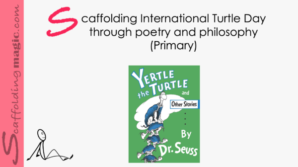 Scaffolding International Turtle Day through Poetry and Philosophy (Primary)