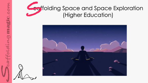 Scaffolding space & space exploration (higher education)