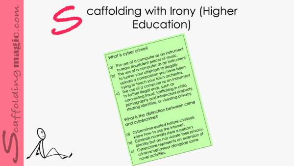 Scaffolding with Irony (Higher Education)