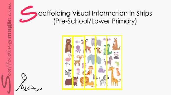 Scaffolding Visual Information in Strips (Pre-School/Lower Primary)