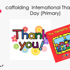 Scaffolding International Thank You Day (Primary)